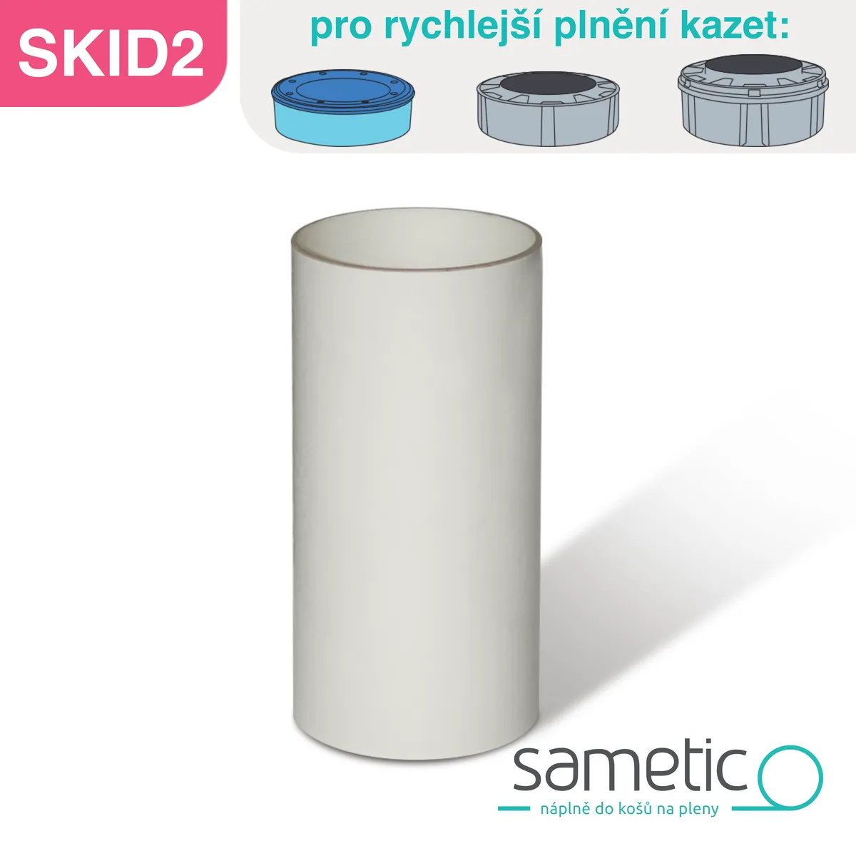 Sametic SKID-2 - hladká trubice pro rychlejší plnění kazet